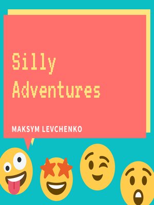 cover image of Silly Adventures